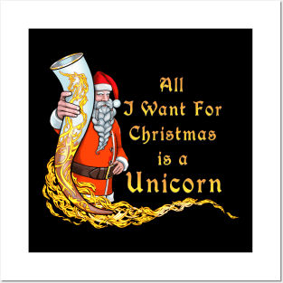 All I want for Christmas is a Unicorn Posters and Art